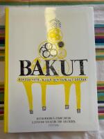 Bakut  : - bortom vete, mj&ouml;lk och vanligt socker