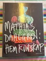 Mathias Dahlgren: hemkunskap