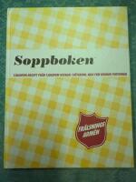Soppboken : tjugofem recept fr&aring;n tjugofem kockar i G&ouml;teborg : max fem kronor portionen