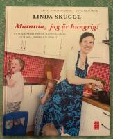 Mamma, jag &auml;r hungrig!