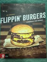 Flippin' burgers : hamburgare fr&aring;n grunden