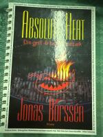 Absolute heat : din grill- & barbecuebok