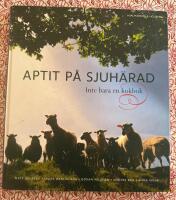 Aptit p&aring; Sjuh&auml;rad : inte bara en kokbok