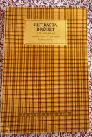 Det b&auml;sta br&ouml;det. Gott kaffebr&ouml;d och matbr&ouml;d fr&aring;n Ica-Kurirens bakningst&auml;vling