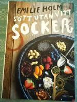 S&ouml;tt utan vitt socker