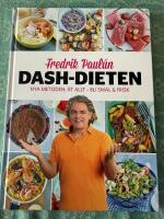 Dash-dieten : nya metoden &Auml;t allt - bli smal & frisk
