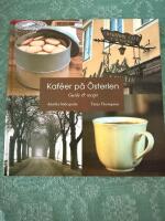 Kaf&eacute;er p&aring; &Ouml;sterlen : guide & recept