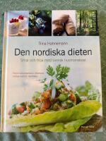 Den nordiska dieten - [smal och frisk med svensk husmanskost]