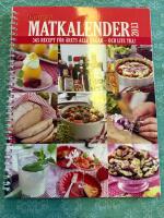 Matkalendern 2013, 365 recept f&ouml;r &aring;rets alla dagar