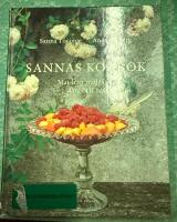 Sannas kokbok : Mat fr&aring;n tr&auml;dg&aring;rd, skog och hav