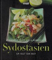 Sydostasien Smaker fr&aring;n hela v&auml;rlden