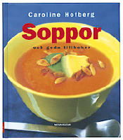 Soppor och goda tillbeh&ouml;r