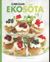 Carolas ekos&ouml;ta : ett gott slut &auml;r en bra b&ouml;rjan