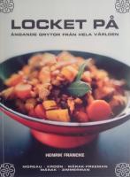 Locket p&aring; : &aring;ngande grytor fr&aring;n hela v&auml;rlden