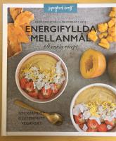 Energifyllda mellanm&aring;l  : 79 enkla recept