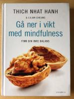 G&aring; ner i vikt med mindfulness : finn din inre balans