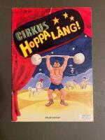 Cirkus Hoppa L&aring;ng! [Musiktryck] : r&ouml;relser och id&eacute;er till gymnastikprogram Svenska Gymnastikf&ouml;rbundet
