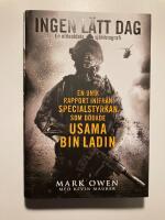 Ingen l&auml;tt dag : en elitsoldats sj&auml;lvbiografi