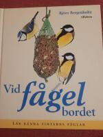 Vid f&aring;gelbordet. L&auml;r k&auml;nna vinterns f&aring;glar