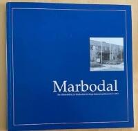 Marbodal - en tillbakablick p&aring; Marbodals 80-&aring;riga historia jubileums&aring;ret 2004