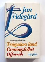 Tr&auml;gudars land : Gryningsfolket ; Offerr&ouml;k : [trilogin om tr&auml;len Holme]