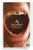 Aj, min guldtand