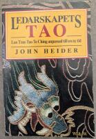 Ledarskapets tao : Lao tzus Tao te Ching anpassad till en ny tid