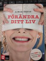 F&ouml;r&auml;ndra ditt liv : med KBT och motiverande samtal MI