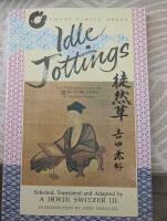 Idle Tottings Zen reflections from the Tsure-Zure Gusa of Yoshida Kenko