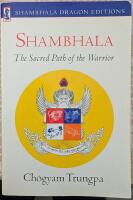 Shambhala : the sacred path of the warrior