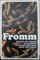 Beyond the Chains of Illusion: My Encounters with Marx and Freud