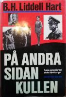 P&aring; andra sidan kullen : tyska generaler om andra v&auml;rldskriget