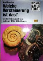 Welche Versteinerung ist das?. Ein Bestimmungsbuch 