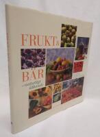 Frukt & b&auml;r : naturligt l&auml;kande