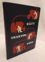 R&auml;tt traktorv&aring;rd : till Sveriges lantbrukare fr&aring;n Svenska Esso