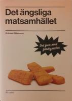 Det &auml;ngsliga matsamh&auml;llet : det fina med f&auml;rdigmaten