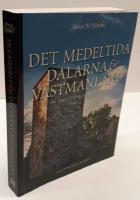 Det medeltida Dalarna och V&auml;stmanland : en arkeologisk guidebok