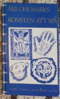 Konsten att sp&aring; : mantik : sp&aring; i kort, i hand, i kaffesump och bly : cardomantik, cheiromantik, crateromantik