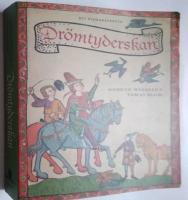 Dr&ouml;mtyderskan : ett riddar&auml;ventyr