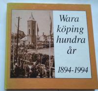 Wara k&ouml;ping hundra &aring;r : 1894-1994