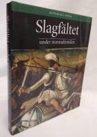 Slagf&auml;ltet under stormaktstiden