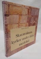 Skaratraktens kyrkor under &auml;ldre medeltid