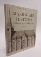 Mariestads historia : f&ouml;rhistorien och tillkomsten