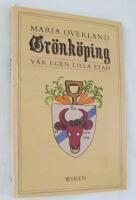 Gr&ouml;nk&ouml;ping : v&aring;r egen lilla stad