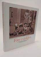 F&ouml;rr i v&auml;rlden : en fotobok med unika bilder inskickade av Hemmets Journals l&auml;sare