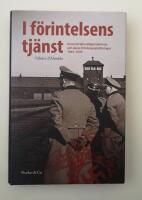 I f&ouml;rintelsens tj&auml;nst : koncentrationsl&auml;gervakterna och deras fritidssyssels