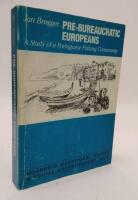Pre-bureaucratic Europeans - a study of a Portugese fishing community