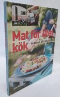 Mat f&ouml;r litet k&ouml;k : husvagn, b&aring;t och stuga