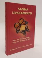 Sanna livskamrater : om att &auml;lska varandra utan att f&ouml;rlora sig sj&auml;lv