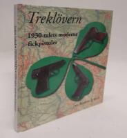 Trekl&ouml;vern : 1930-talets moderna fickpistoler